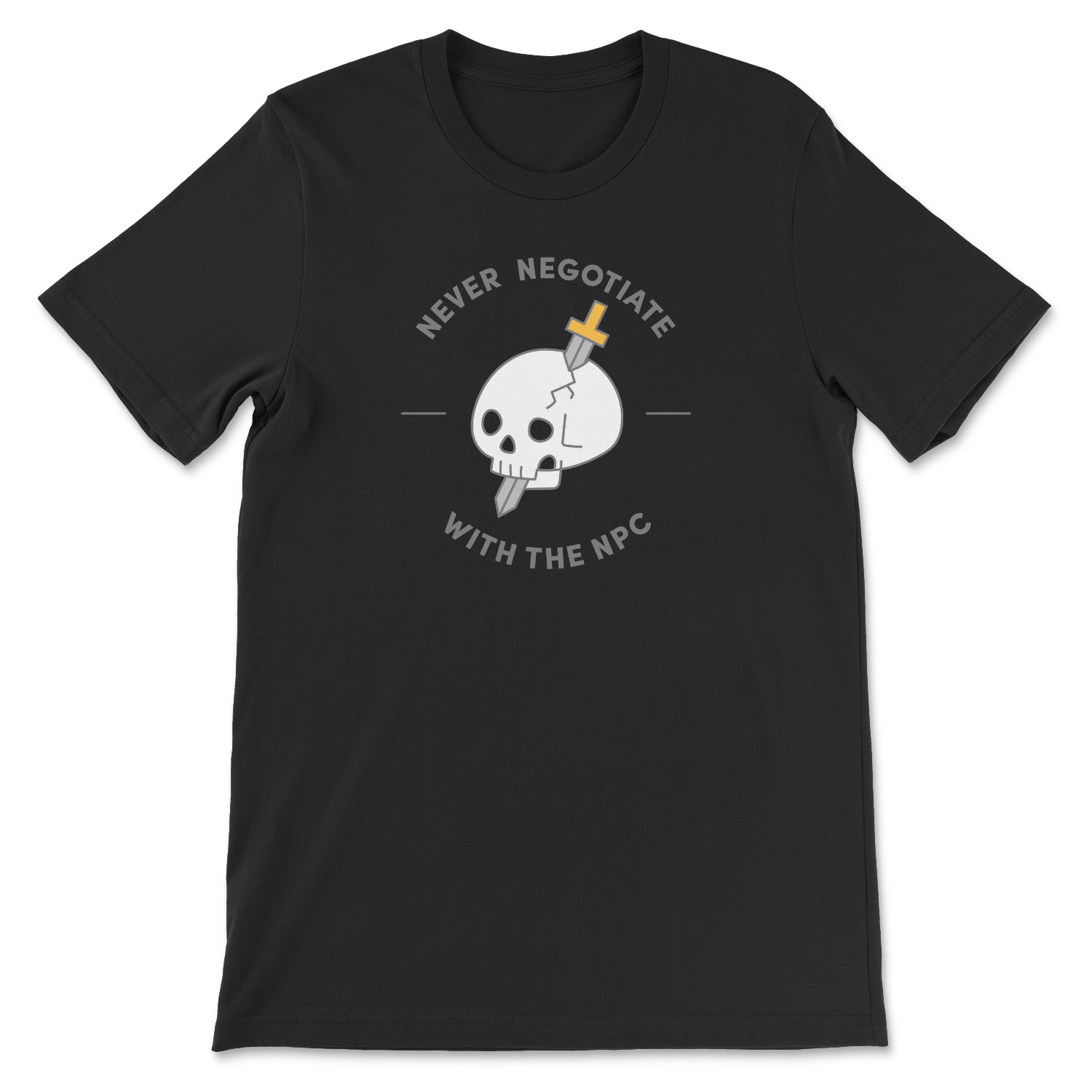 Never Negotiate With The NPC T-Shirt